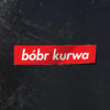 "bóbr kurwa" matrica <br> Supreme style - Image 2